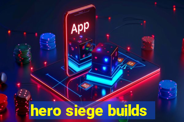 hero siege builds